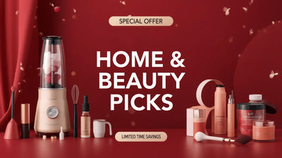 Home & Beauty Picks